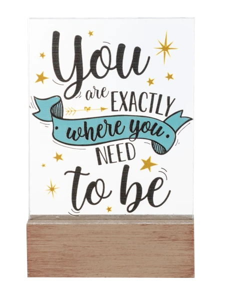 You Are Exactly Where You Need To Be Glass Block 1 You Are Exactly Where You Need To Be Glass Block